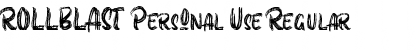 Download ROLLBLAST Personal Use Font Download ROLLBLAST Personal Use Font