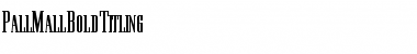 Download PallMallBoldTitling Font Download PallMallBoldTitling Font