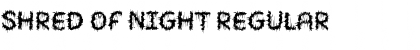 Download SHRED OF NIGHT Font Download SHRED OF NIGHT Font