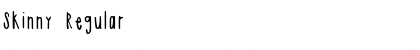 Download Skinny Font Download Skinny Font