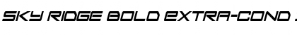 Download Sky Ridge Bold Extra-Cond Ital Font Download Sky Ridge Bold Extra-Cond Ital Font