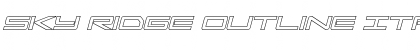 Download Sky Ridge Outline Italic Font Download Sky Ridge Outline Italic Font