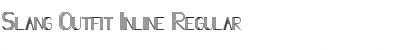 Download Slang Outfit Inline Font Download Slang Outfit Inline Font