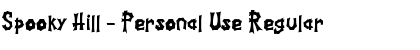 Download Spooky Hill - Personal Use Font Download Spooky Hill - Personal Use Font