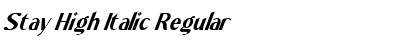 Download Stay High Italic Font Download Stay High Italic Font