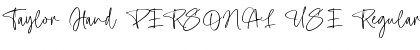 Download Taylor Hand PERSONAL USE Font Download Taylor Hand PERSONAL USE Font