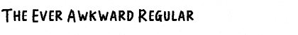 Download The Ever Awkward Font Download The Ever Awkward Font