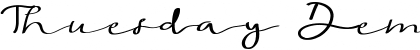 Download Thuesday Demo Font Download Thuesday Demo Font