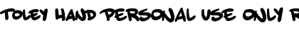 Download Toley Hand PERSONAL USE ONLY Font Download Toley Hand PERSONAL USE ONLY Font