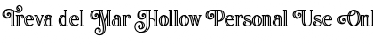 Download Treva del Mar Hollow Personal Use Only Font Download Treva del Mar Hollow Personal Use Only Font