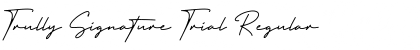 Trully Signature Trial Regular Font