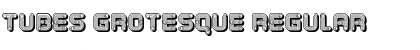 Download Tubes Grotesque Font Download Tubes Grotesque Font
