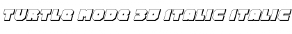 Download Turtle Mode 3D Italic Font Download Turtle Mode 3D Italic Font
