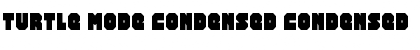 Download Turtle Mode Condensed Font Download Turtle Mode Condensed Font