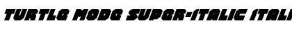 Turtle Mode Super-Italic Italic Font