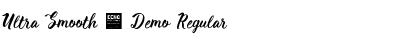 Download Ultra Smooth - Demo Font Download Ultra Smooth - Demo Font