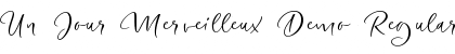 Download Un Jour Merveilleux Demo Font Download Un Jour Merveilleux Demo Font