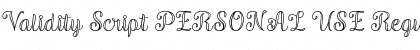 Download Validity Script PERSONAL USE Font Download Validity Script PERSONAL USE Font