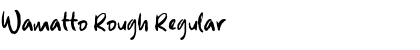 Download Wamatto Rough Font Download Wamatto Rough Font