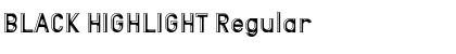 Download BLACK HIGHLIGHT Font Download BLACK HIGHLIGHT Font