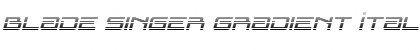 Download Blade Singer Gradient Italic Font Download Blade Singer Gradient Italic Font