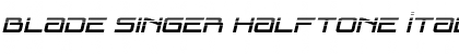 Download Blade Singer Halftone Italic Font Download Blade Singer Halftone Italic Font