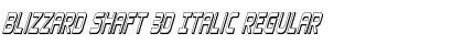 Download Blizzard Shaft 3D Italic Font Download Blizzard Shaft 3D Italic Font