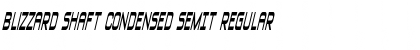 Download Blizzard Shaft Condensed SemIt Font Download Blizzard Shaft Condensed SemIt Font