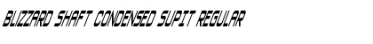 Download Blizzard Shaft Condensed SupIt Font Download Blizzard Shaft Condensed SupIt Font