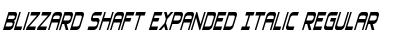 Download Blizzard Shaft Expanded Italic Font Download Blizzard Shaft Expanded Italic Font