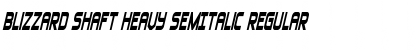 Download Blizzard Shaft Heavy SemItalic Font Download Blizzard Shaft Heavy SemItalic Font