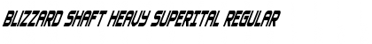 Download Blizzard Shaft Heavy SuperItal Font Download Blizzard Shaft Heavy SuperItal Font