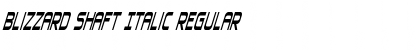 Download Blizzard Shaft Italic Font Download Blizzard Shaft Italic Font