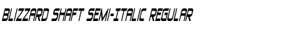 Download Blizzard Shaft Semi-Italic Font Download Blizzard Shaft Semi-Italic Font