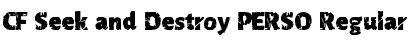 Download CF Seek and Destroy PERSO Font Download CF Seek and Destroy PERSO Font