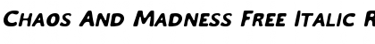 Download Chaos And Madness Free Italic Font Download Chaos And Madness Free Italic Font