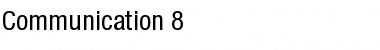 Download Communication 8 Font Download Communication 8 Font