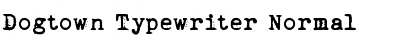Download Dogtown Typewriter Font Download Dogtown Typewriter Font