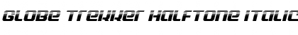 Download Globe Trekker Halftone Italic Font Download Globe Trekker Halftone Italic Font