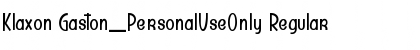 Download Klaxon Gaston_PersonalUseOnly Font Download Klaxon Gaston_PersonalUseOnly Font