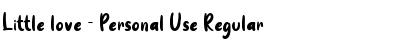 Download Little love - Personal Use Font Download Little love - Personal Use Font