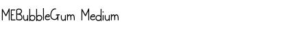 Download MEBubbleGum Font Download MEBubbleGum Font