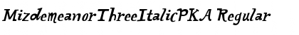 Download MizdemeanorThreeItalicPKA Font Download MizdemeanorThreeItalicPKA Font