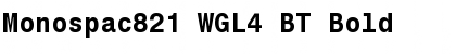 Monospac821 WGL4 BT Bold Font