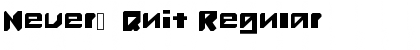 Download Never_Quit Font Download Never_Quit Font