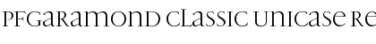 Download PFGaramond Classic Unicase Font Download PFGaramond Classic Unicase Font