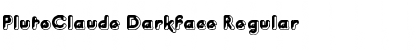 Download PlutoClaude Darkface Font Download PlutoClaude Darkface Font