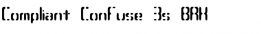 Download Compliant Confuse 3s (BRK) Font Download Compliant Confuse 3s (BRK) Font
