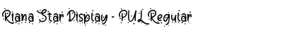 Download Riana Star Display - PUL Font Download Riana Star Display - PUL Font