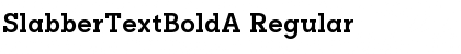 Download SlabberTextBoldA Font Download SlabberTextBoldA Font